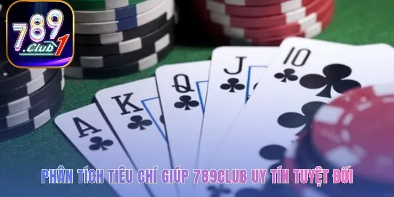 Game bài đổi thưởng uy tín dựa trên các bằng chứng xác thực